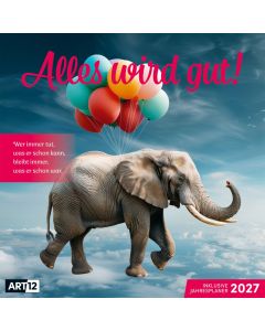 Kalender Alles wird gut! 2026 - 30x30
